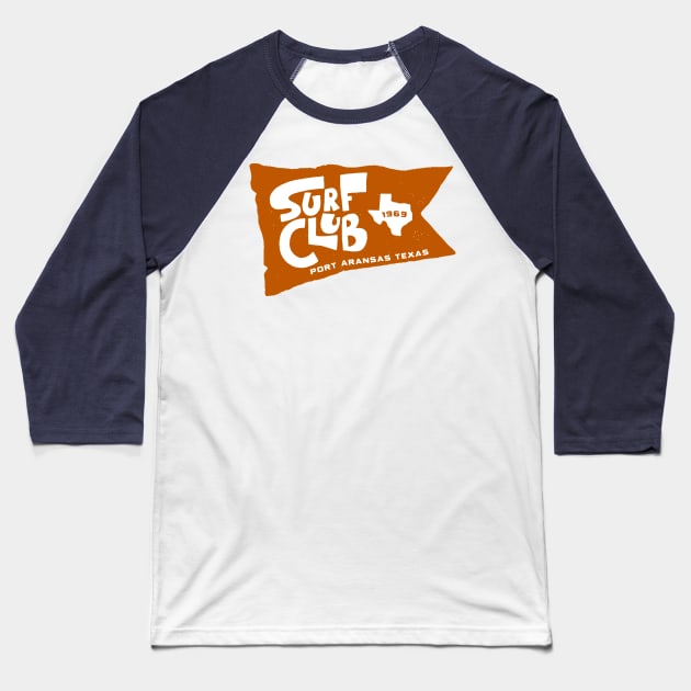 UT Surf Club 1969 Port Aransas Baseball T-Shirt by HMK StereoType